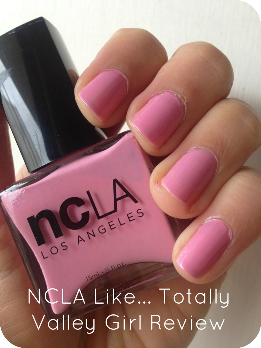 NCLA Like... Totally Valley Girl Review