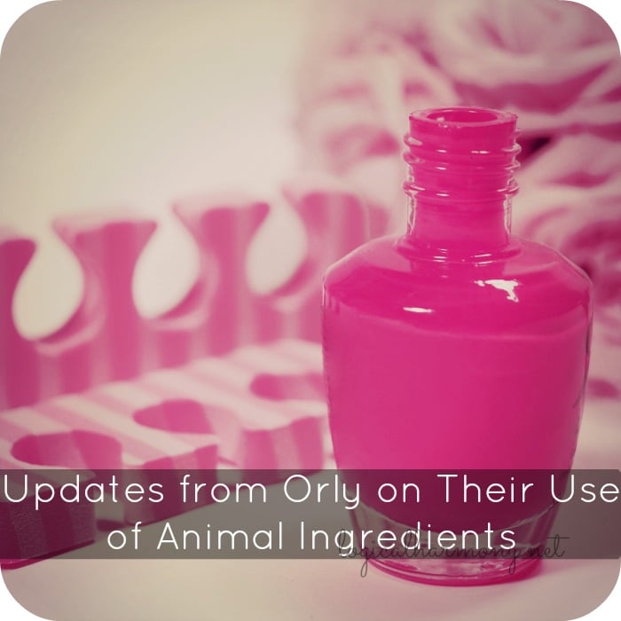 Updates from Orly on Their Use of Animal Ingredients