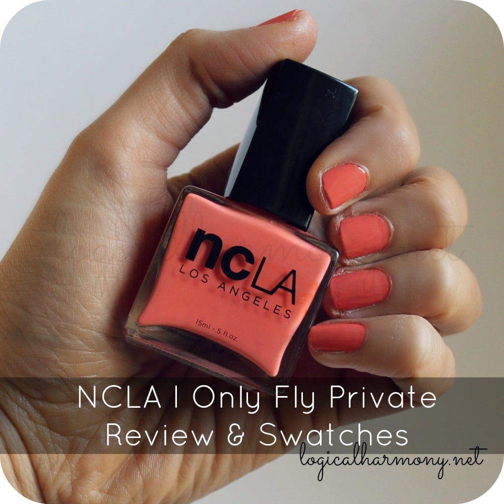 NCLA I Only Fly Private Review & Swatches