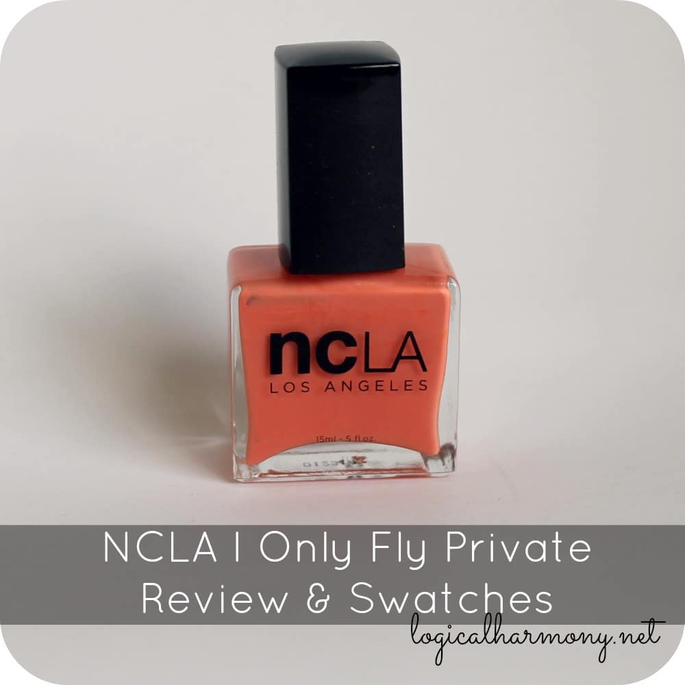 NCLA I Only Fly Private Review & Swatches
