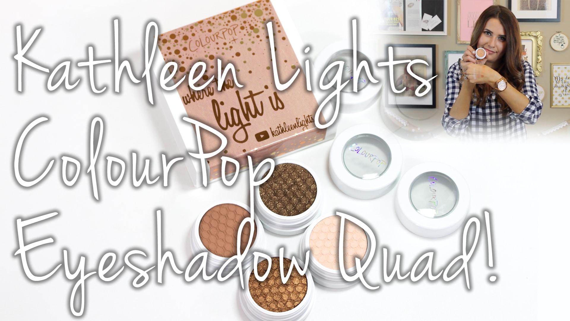 Where The Light Is Eyeshadow Quad (KathleenLights x ColourPop) Video
