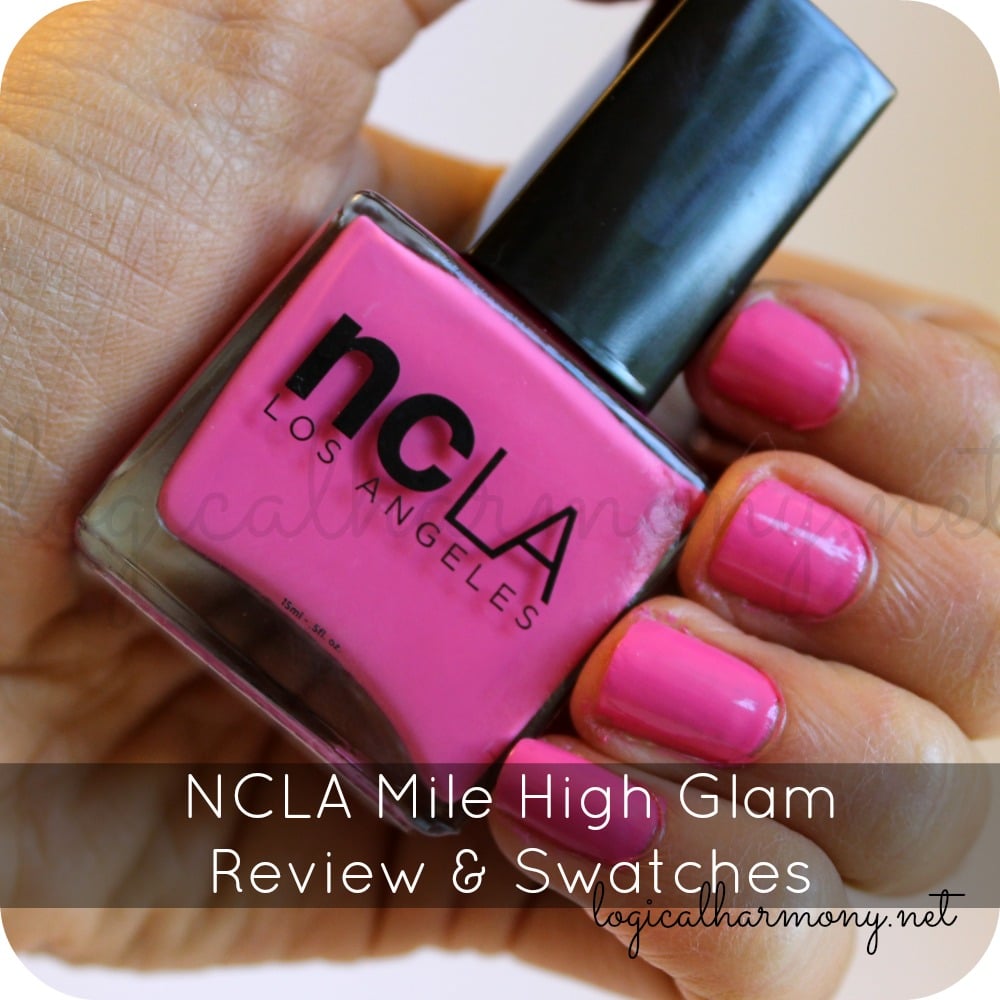 NCLA Mile High Glam Review & Swatches