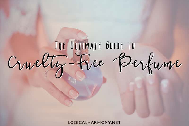 The Ultimate Cruelty-Free Perfume Guide