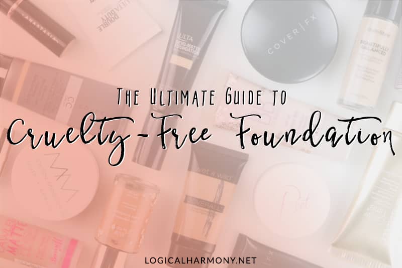 The Ultimate Cruelty-Free Foundation Guide (Updated for 2018!)