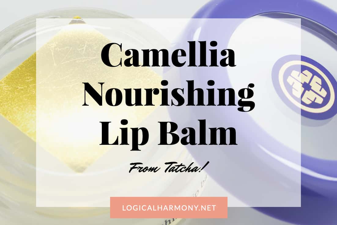 Tatcha Camellia Lip Balm Review