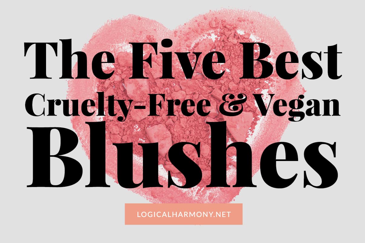 The 5 Best Cruelty-Free & Vegan Blushes