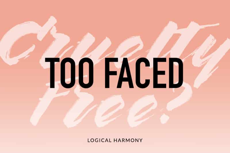 Is Too Faced Cruelty-Free?