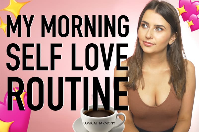My Morning Self Love & Self Care Routine