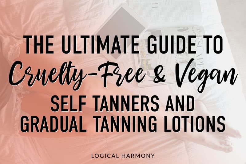 The Ultimate Guide to Cruelty-Free Self Tanner & Gradual Tanner